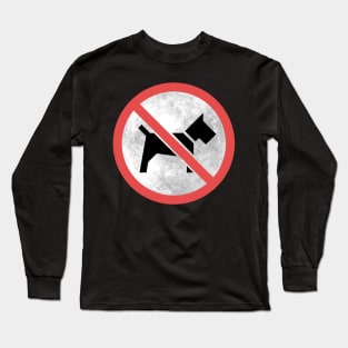 No Dogs On The Moon Long Sleeve T-Shirt